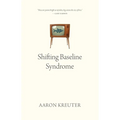 Shifting Baseline Syndrome - Paperback