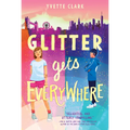 Glitter Gets Everywhere - Paperback