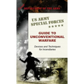 U.S. Army Special Forces Guide to Unconventional Warfare: Devices and Techniques for Incendiaries - Hardcover