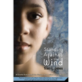 Standing Against the Wind - Paperback