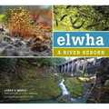 Elwha: A River Reborn - Paperback