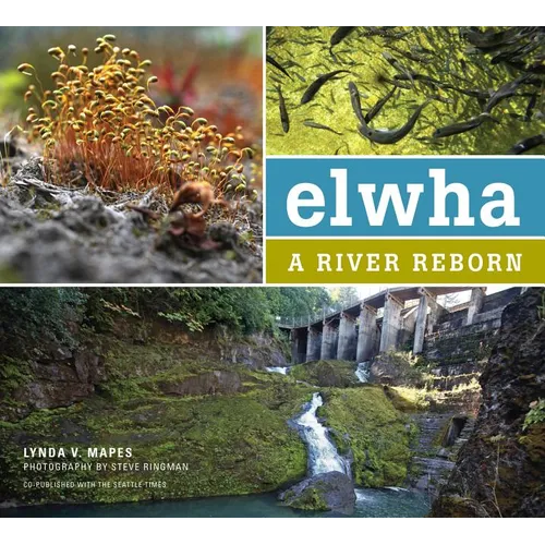 Elwha: A River Reborn - Paperback