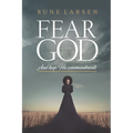 Fear God And keep His Commandments - Paperback
