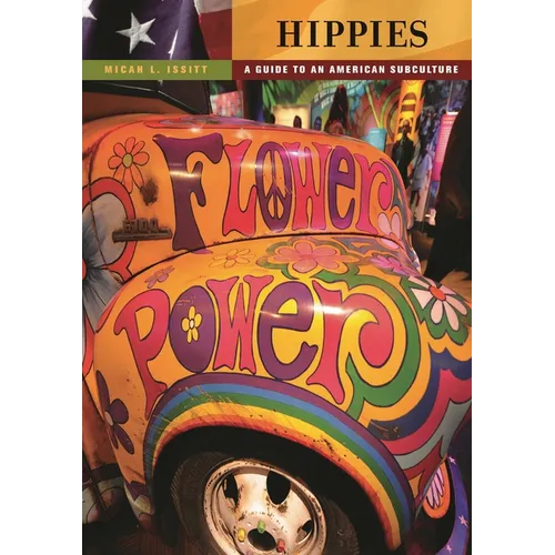 Hippies: A Guide to an American Subculture