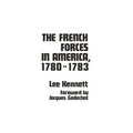 The French Forces in America, 1780-1783