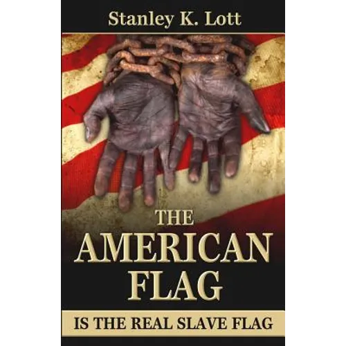 The American Flag is the Real Slave Flag