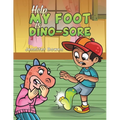 Help My Foot is Dino-Sore - Paperback