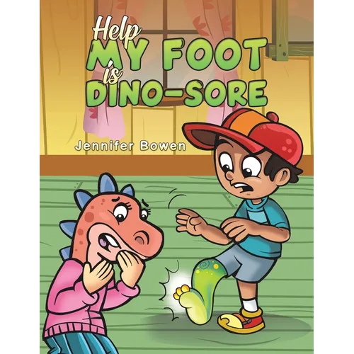 Help My Foot is Dino-Sore - Paperback