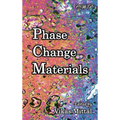 Phase Change Materials - Hardcover