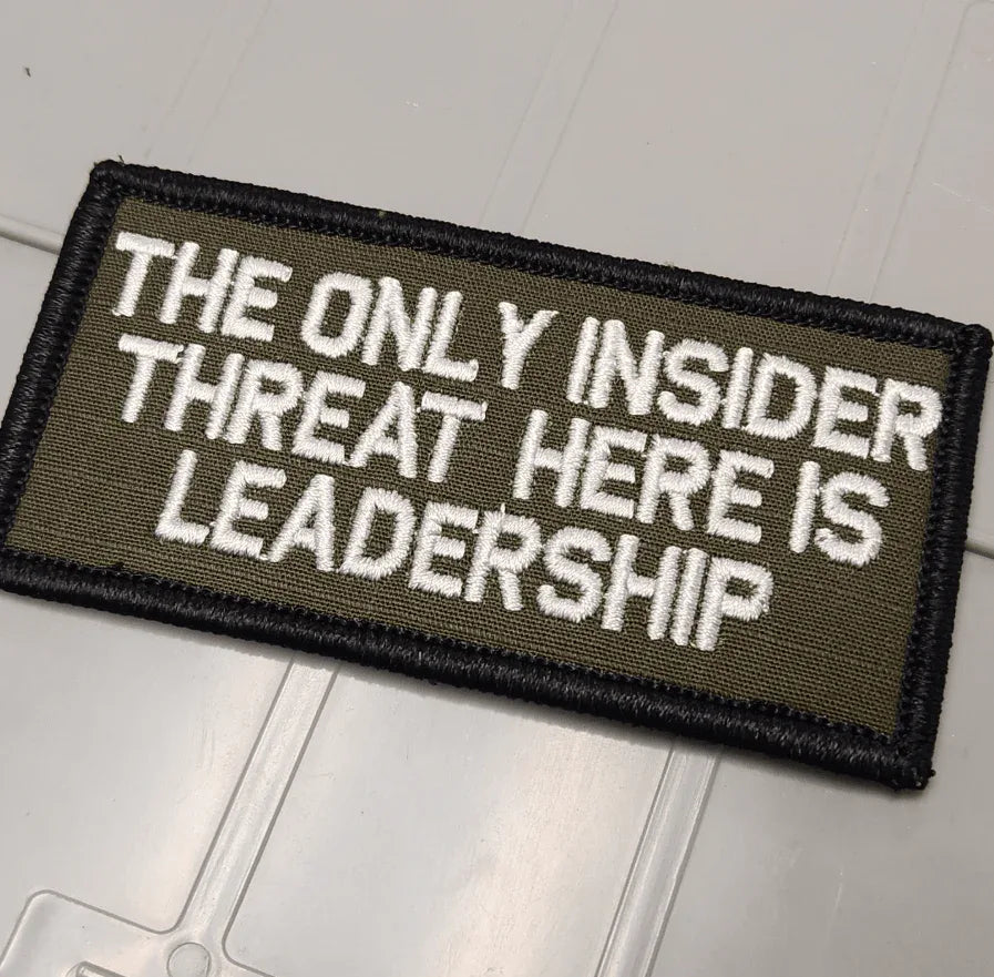 ASOS - The Only Insider Threat Here Is Leadership - 2x4 Patch - Olive Drab w/Tan