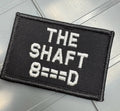 As Seen on Socials - The Shaft - 2x3 Patch - Black w/Silver