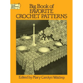 Big Book of Favorite Crochet Patterns - Paperback