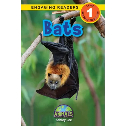 Bats: Animals That Make a Difference! (Engaging Readers, Level 1) - Paperback