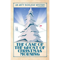 The Case of the Ghost of Christmas Morning - Paperback