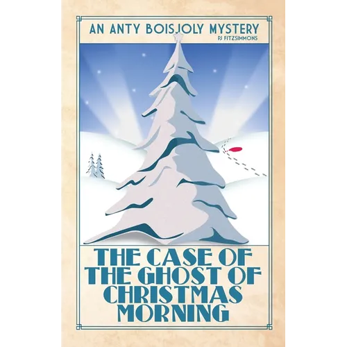 The Case of the Ghost of Christmas Morning - Paperback