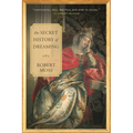 The Secret History of Dreaming - Paperback
