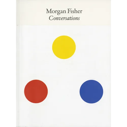 Morgan Fisher: Conversations - Paperback
