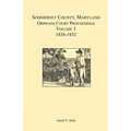 Somerset County, Maryland, Orphans Court Proceedings, Volume 3: 1838-1852