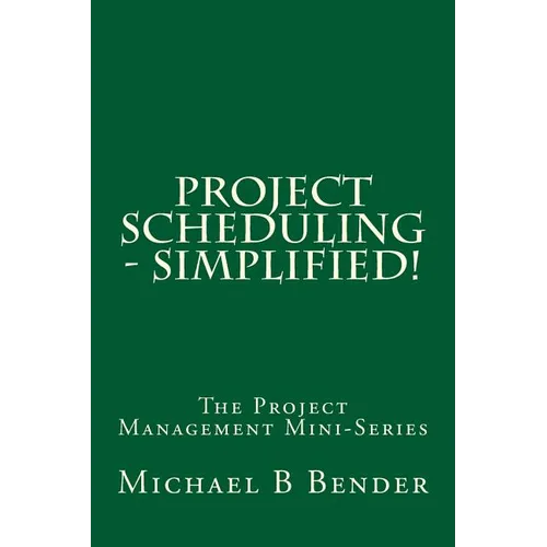 Project Scheduling - Simplified! - Paperback