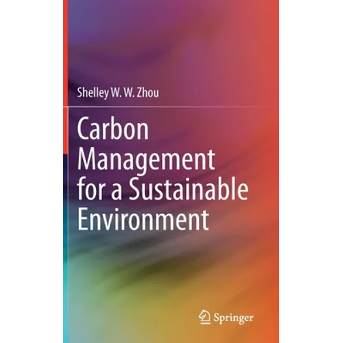Carbon Management for a Sustainable Environment - Hardcover