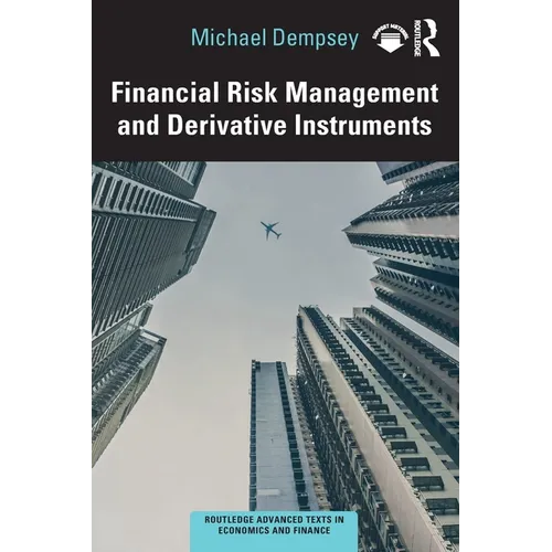 Financial Risk Management and Derivative Instruments - Paperback