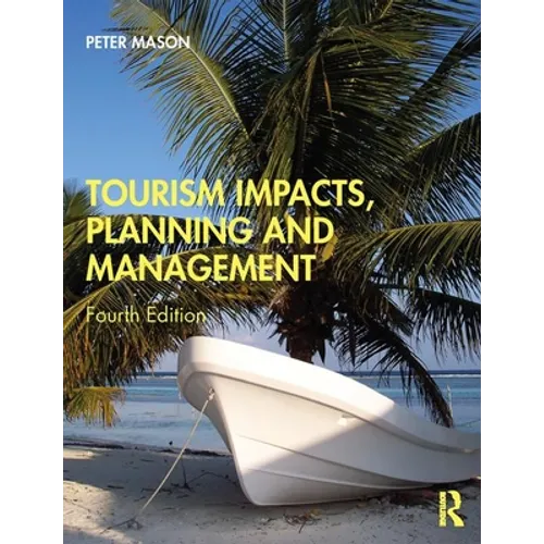 Tourism Impacts, Planning and Management - Paperback