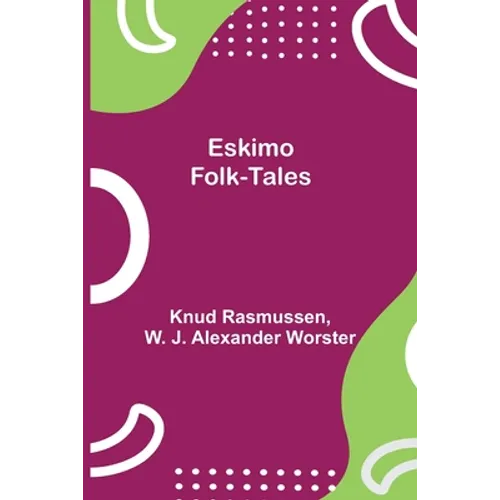 Eskimo Folk-Tales - Paperback