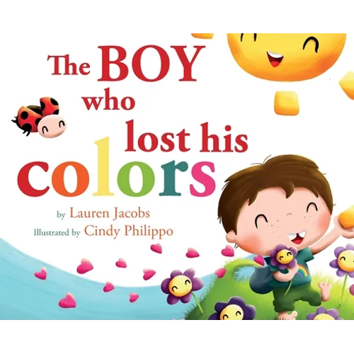 The Boy who lost his colors - Hardcover