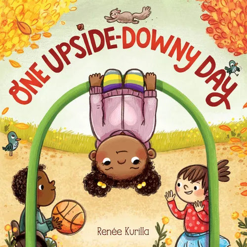 One Upside-Downy Day: A Picture Book - Hardcover