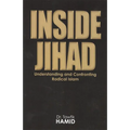 Inside Jihad: Understanding and Confrontng Radical Islam - Paperback