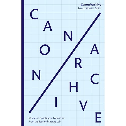 Canon/Archive: Studies in Quantitative Formalism - Paperback