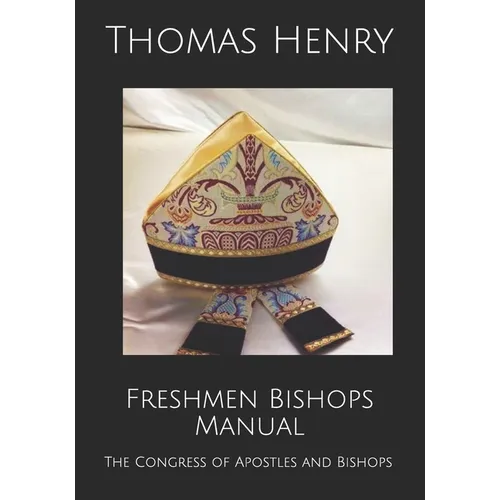 Freshmen Bishops Manual: The Congress of Apostles and Bishops