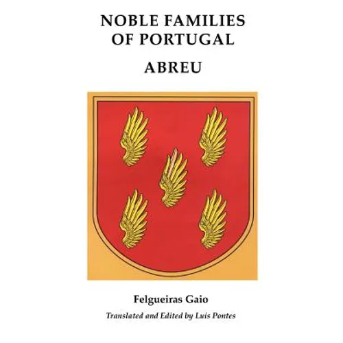 Noble Familiesof Portugal/ Abreu