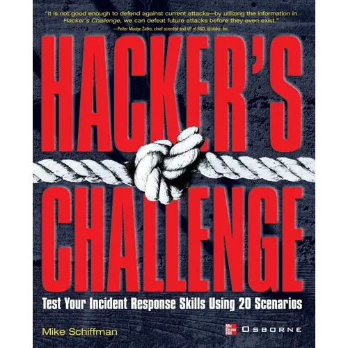 Hacker's Challenge: Test Your Incident Response Skills Using 20 Scenarios - Paperback