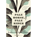 Pale Horse, Pale Rider: Three Short Novels - Paperback