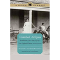 Vanished Arizona: Recollections of the Army Life of a New England Woman