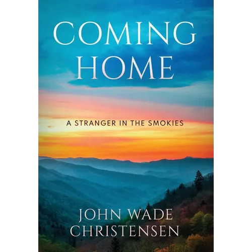 Coming Home: A Stranger In The Smokies