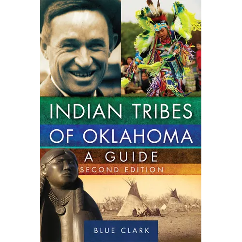 Indian Tribes of Oklahoma: A Guide, Second Edition Volume 261 - Paperback