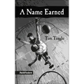 A Name Earned - Paperback
