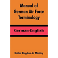 Manual of German Air Force Terminology: German-English