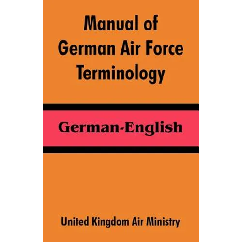 Manual of German Air Force Terminology: German-English