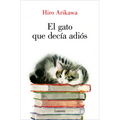 El Gato Que Decía Adiós / The Goodbye Cat - Paperback