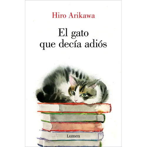 El Gato Que Decía Adiós / The Goodbye Cat - Paperback