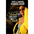 Slickest Side Chick of the South - Paperback