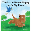 Little Brown Puppy with Big Paws - Hardcover