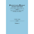 Pennsylvania German Church Records of Births, Baptisms, Marriages, Burials, Etc. from the Pennsylvania German Society, Proceedings and Addresses. in T