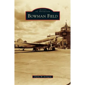 Bowman Field