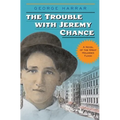 The Trouble with Jeremy Chance - Paperback
