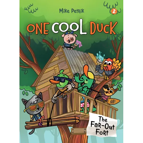 One Cool Duck #2: The Far-Out Fort - Paperback