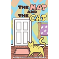 The Mat and the Cat - Hardcover